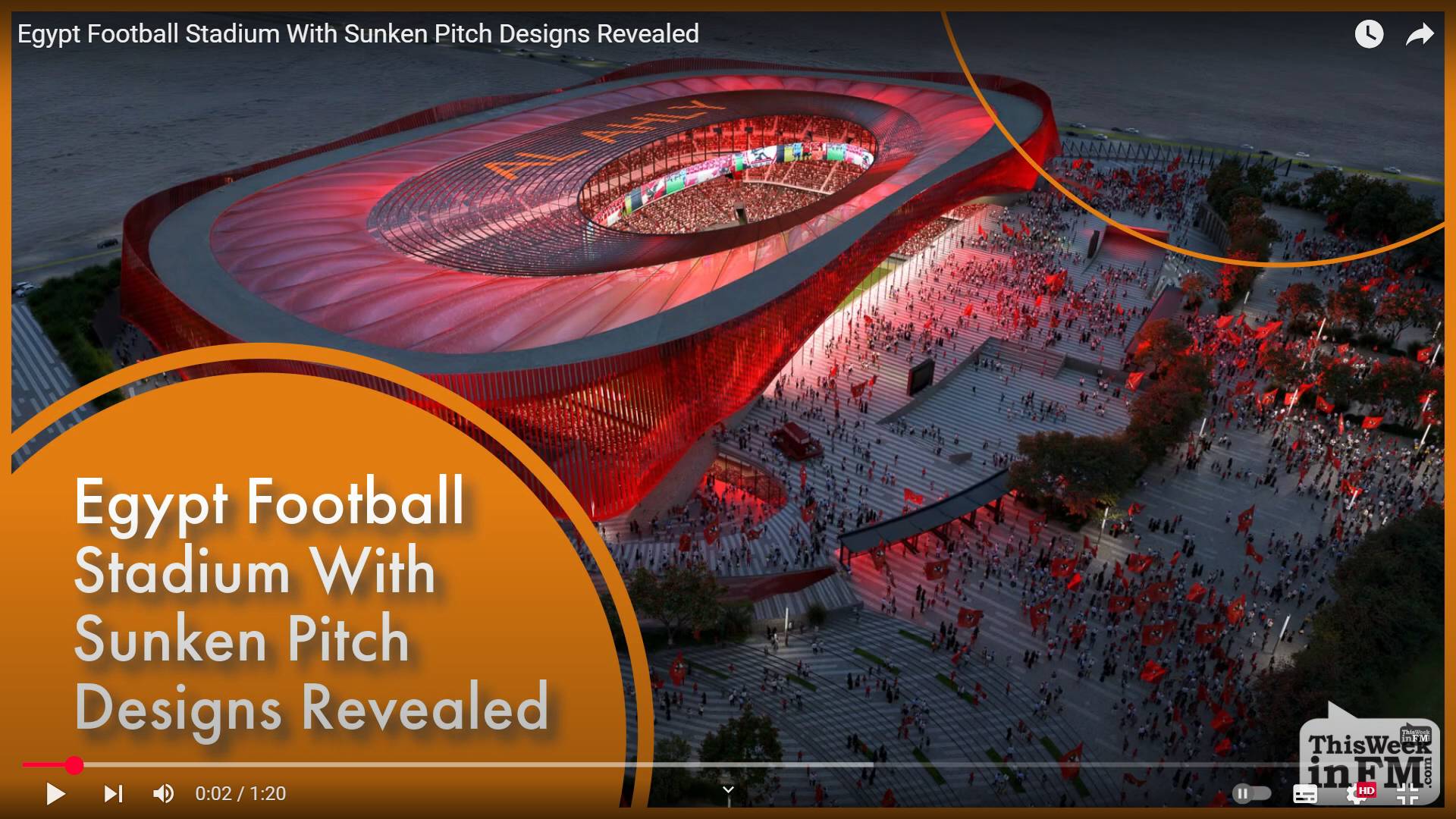 Цитата из видео «Egypt Football Stadium With Sunken Pitch Designs Revealed» пользователя ThisWeekinFM, youtube.com